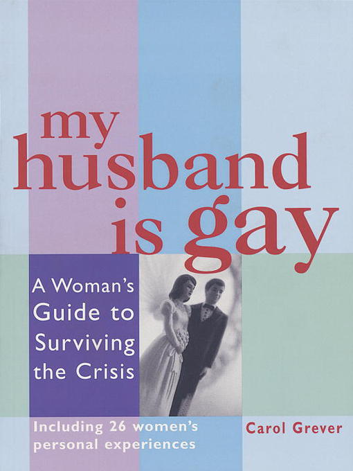 Title details for My Husband Is Gay by Carol Grever - Available